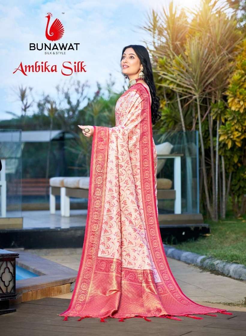 AMBIKA SILK BY BUNAWAT 1001 TO 1006 SERIES DESIGNER SILK SAREES