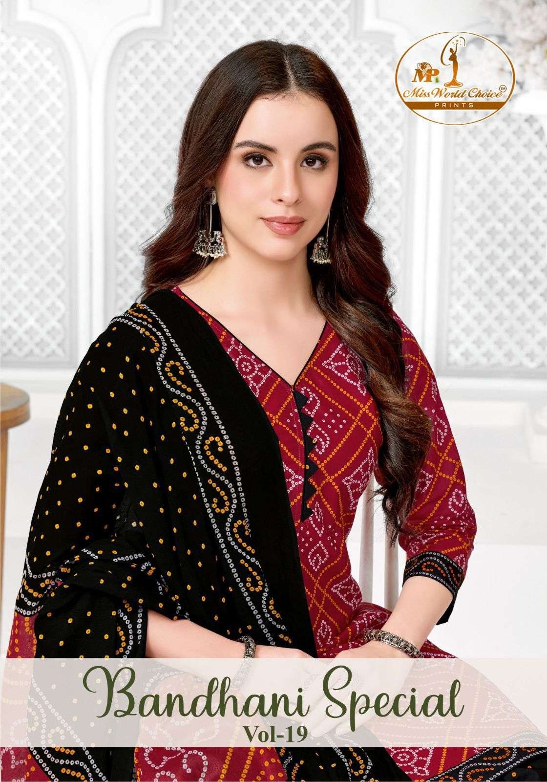 BANDHANI SPECIAL VOL-19 BY MISS WORLD CHOICE 19001 TO 19010 SERIES COTTON DRESSES