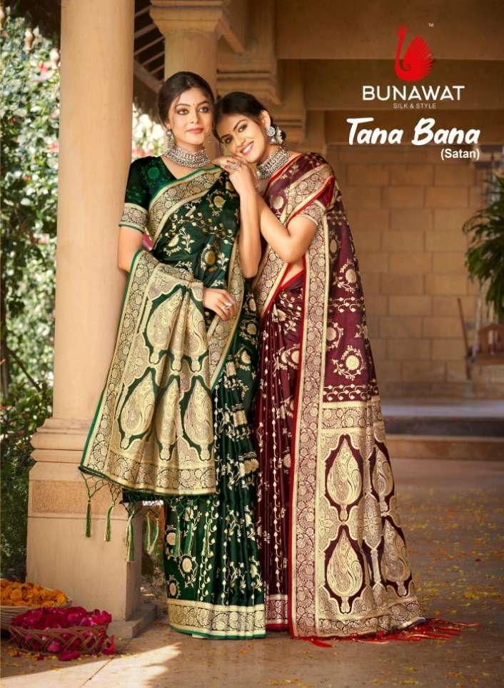 TANA BANA BY BUNAWAT 1001 TO 1006 SERIES FANCY SATIN SILK SAREES